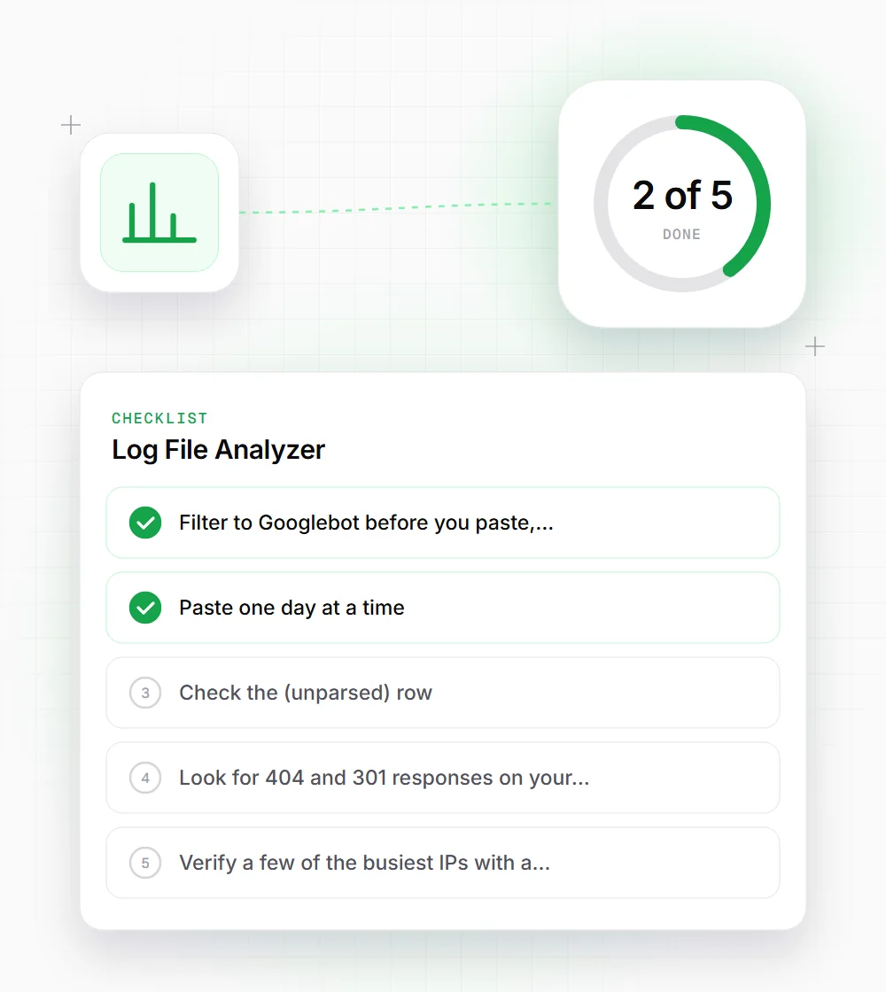 Log File Analyzer tips illustration: a checklist card that starts with "Filter to Googlebot before you paste," and "Paste one day at a time"