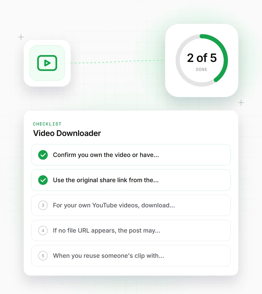 Video Downloader tips illustration: a checklist card that starts with "Confirm you own the video or have" and "Use the original share link from the"